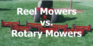 Reel Mowers vs. Rotary Mowers